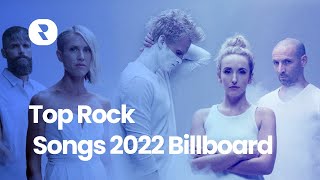 Top Rock Songs 2022 Billboard [upl. by Granlund]