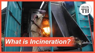 What is Incineration [upl. by Ettener284]