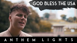 God Bless The USA  Lee Greenwood  Anthem Lights Cover [upl. by Raymonds]