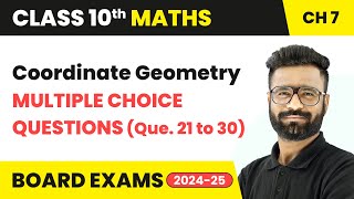 Coordinate Geometry  MCQs Que 21 to 30  Class 10 Maths Chapter 7  CBSE 202425 [upl. by Snider623]