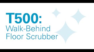 T500 WalkBehind Scrubber  Product Overview  Tennant Company [upl. by Anoyet]