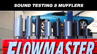 Sound Testing Flowmasters 8 Hottest Mufflers [upl. by Alicsirp162]