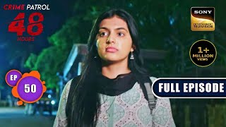 विलुप्त  Crime Patrol 48 Hours  Ep 50  Full Episode  14 September 2023 [upl. by Ylrad]