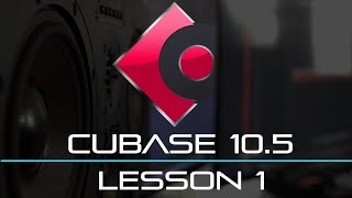 🔥 Cubase 105 Tutorial  BEGINNERS Lesson 1  Getting Started 🔥 [upl. by Ilanos]