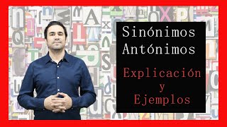 Sinónimos y Antónimos Explicación y ejemplos [upl. by Raymund]