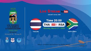 Thailand VS South Africa  2025 IIHF Ice Hockey U18 World Championship Division III Group B [upl. by Witha393]