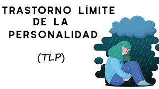 TRASTORNO LIMITE DE LA PERSONALIDAD  TLP explicado en 4 minutos [upl. by Yeltnerb549]