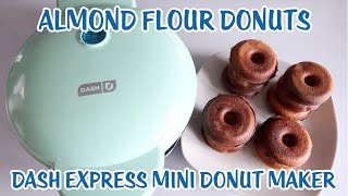 Dash Express Mini Donut Maker Unboxing Review amp Gluten Free Donut Recipe Grain Free Donuts [upl. by Lynnette]