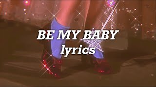 Bea Miller  Be My Baby Cover Lyrics [upl. by Thilda]