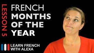 The French Months of the Year French Essentials Lesson 5 [upl. by Yehs]