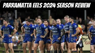 Parramatta Eels 2024 NRL Season Review [upl. by Orelu158]