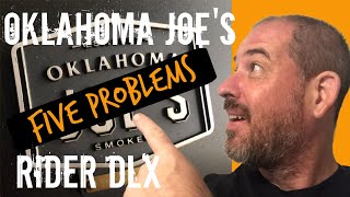 Five Problems WIth The Oklahoma Joes Rider DLX Pellet Grill [upl. by Rockwell]