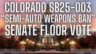 Colorados SB25003 Weapons Ban Bill Senate Floor Vote [upl. by Steddman]