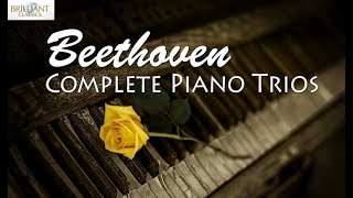 Beethoven Complete Piano Trios [upl. by Cohn66]