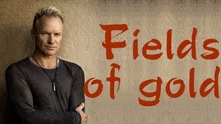 Fields Of Gold  Sting lyrics [upl. by Hammond]