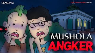 Gue Punya Cerita  Mushola Angker  SEASON 2 [upl. by Niai431]