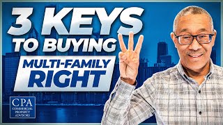 3 Keys to Buying Multifamily Right [upl. by Ativak]