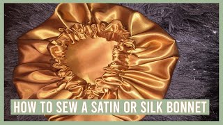 How To Sew A Satin Or Silk Bonnet l EASY TUTORIAL [upl. by Sheree]