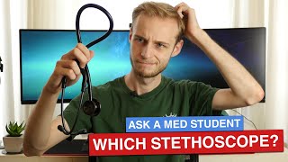 Which Stethoscope For Medical School  Ask A Med Student [upl. by Nayar]