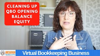 How to cleanup Opening balance equity in QuickBooks Online [upl. by Eitteb807]