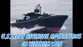 US NAVY RIVERINE OPERATIONS IN VIETNAM WAR 1960s FILM 29754 [upl. by Manville]