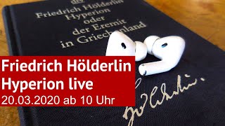 Friedrich Hölderlin Hyperion  Live und ungekürzt gelesen von Wolfgang Tischer [upl. by Ithnan497]