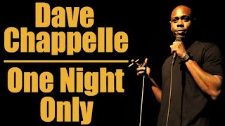 Dave Chappelle  One Night Only [upl. by Charo561]