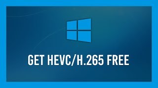 How to Get HEVCh264 for Windows 10 [upl. by Craggie]