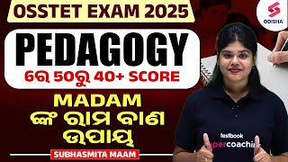 OSSTET Pedagogy ରେ 50ରୁ 40 score I OSSTET Pedagogy Class 2025  OSSTET Exam 2025 [upl. by Ailime322]