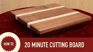 Making a Cutting Board in 20 Minutes [upl. by Loydie]