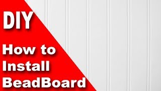 How to install beadboard  wainscoting DIY [upl. by Monafo]