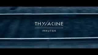 THYLACINE  Irkutsk Transsiberian album [upl. by Anitsyrc]