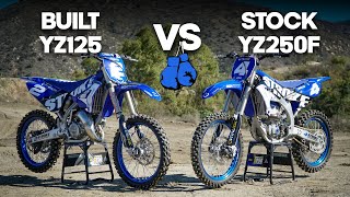 TwoStroke vs FourStroke Built YZ125 vs Stock YZ250F [upl. by Bosch]