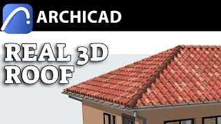 Real 3D Roof in Archicad Tutorial [upl. by Dez264]