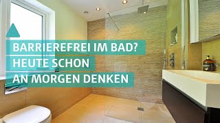 Barrierefreies Badezimmer  heute schon an Morgen denken  BAUEN amp WOHNEN [upl. by Yznel]