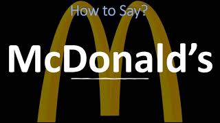 How to Pronounce McDonald’s CORRECTLY [upl. by Akcira]