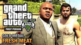 GTA 5  Mission 59  Fresh Meat First Person Gold Medal Guide  PS4 [upl. by Kelley]