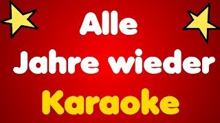 Alle Jahre wieder • Karaoke [upl. by Killoran]