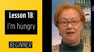 Beginner Levels  Lesson 18 Im Hungry [upl. by Sanoj]