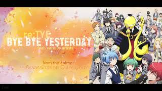 quotBye Bye Yesterdayquot English Cover  Assassination Classroom S2 OP2 feat Various Artists [upl. by Wina]