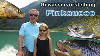 Finkausee  Bergsee zum Angeln auf Äschen Forellen Saiblinge  Gewässervorstellung [upl. by Annavas363]