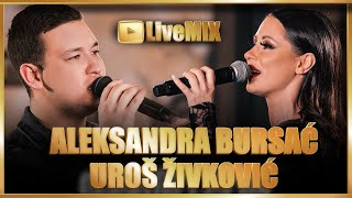 UROS ZIVKOVIC amp ALEKSANDRA BURSAC i BUCOLICI  MEGA LIVE MIX  KAFANA NARODNA PRICA [upl. by Kcirevam]