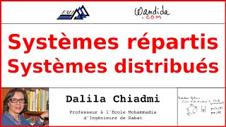 Systèmes répartis  Systèmes distribués  Dalila Chiadmi [upl. by Nnylorac]