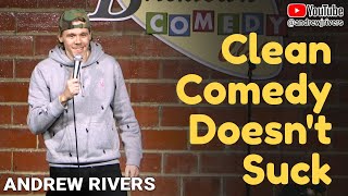 Clean Comedy Doesnt Suck  Andrew Rivers  20min  Mini Special [upl. by Elraet]