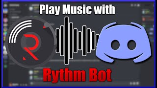 How to SETUP and USE Rythm Bot On Your Discord Server [upl. by Enilorak]