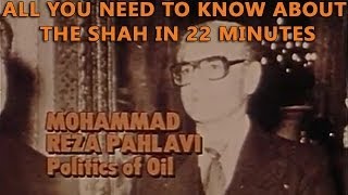 Mohammad Reza Pahlavi  Politics of Oil [upl. by Rednasxela]