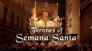 Thrones of Semana Santa Tronos de Semana Santa [upl. by Oriane]