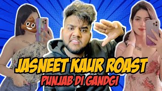 Jasneet Kaur Roast  Punjab Di Gandgi  Funny Roast 2022 [upl. by Anialed]