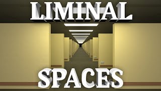 Liminal Spaces Exploring an Altered Reality [upl. by Leihcar]