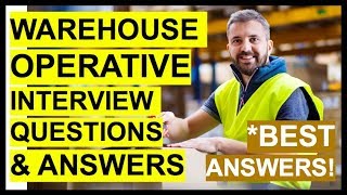 WAREHOUSE OPERATIVE Interview Questions And Answers How To PASS A WAREHOUSE WORKER Interview [upl. by Jorie]